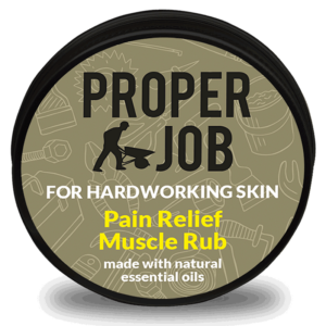 Proper Job muscle rub and pain relief cream